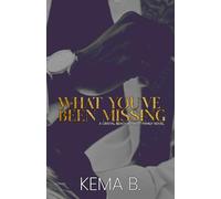 What You’ve Been Missing: A Cristal Beach Bennett Family Novel Anniversary Edition