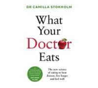 What Your Doctor Eats (ebook)
