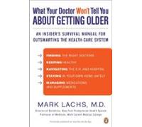 What Your Doctor Wont Tell You About Getting Older (ebook)
