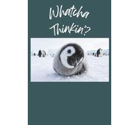 Whatcha Thinkin': A Lined Journal for Your Wandering Thoughts