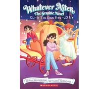 Whatever After 2: If the Shoe Fits