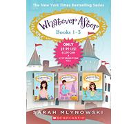 Whatever After: Fairest of All / If the Shoe Fits / Sink or Swim (Whatever After, 1-3)