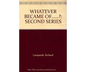WHATEVER BECAME OF......?: SECOND SERIES