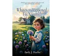 Whatever Happened To Naomi?