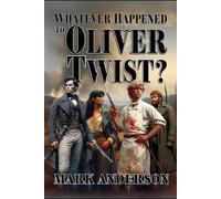 Whatever Happened to Oliver Twist
