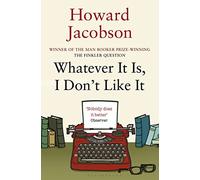 Whatever It Is, I Don't Like It