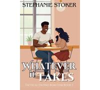 Whatever It Takes: A Sweet Romantic Comedy: A Mistaken Identity, Forbidden Love Clean Romance (Tactical Dating Rom Com Series)