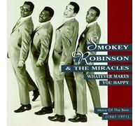 Whatever Makes You Happy: More of the Best by Smokey Robinson & The Miracles