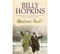 Whatever Next! (The Hopkins Family Saga, Book 7): An engaging tale of family life, marriage and retirement