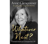Whatever Next?: The unmissable sequel to the runaway bestseller LADY IN WAITING