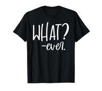 Whatever Sign That Says Whatever Sarcastic Saying What Ever Camiseta