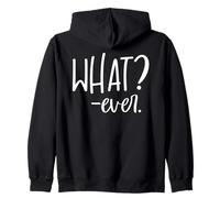 Whatever Sign That Says Whatever Sarcastic Saying What Ever Sudadera con Capucha