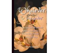 Whatever Whenever (Phalaenopsis): A No-Stress Notebook when you need to remember things - Any Things