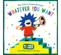 Whatever You Want