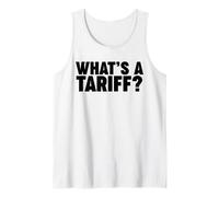 WHATS A TARIFF? Camiseta sin Mangas