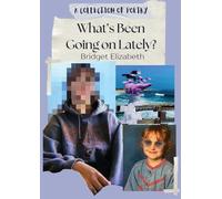 What's Been Going on Lately?