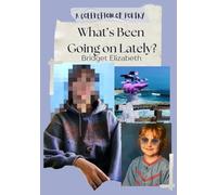 What's Been Going on Lately?