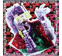Whats Bootsy Doin? [CASSETTE]