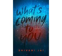 What's Coming to You