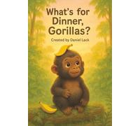 Whats for dinner, Gorillas?