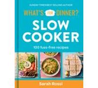 Whats For Dinner? Slow Cooker (ebook)