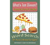 What's For Dinner Word Search Puzzle Book: Word Searches with Easy to Read Print about Food Ideas, Dinner, Lunch and More | 6x9 inches, 110 pages | ... Gift for Vacations, Holidays and Free Times
