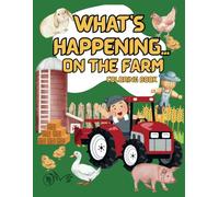 WHAT'S HAPPENING...On The Farm