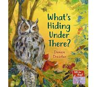 What's Hiding Under There?: A Magical Lift-the-Flap Book (Daniela Drescher Favorite Characters)