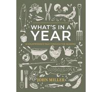 What's in a Year: A Countryman's Tale Through The Seasons
