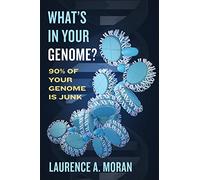 What's in Your Genome?: 90% of Your Genome Is Junk