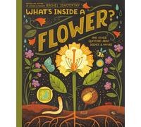 ¿Qué hay dentro de una flor? – Y otras preguntas sobre ciencia y naturaleza