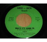 What's It's Gonna Be - Debra 7" 45