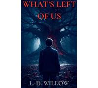 What's Left of Us: 4 (All the Truths We Hide)