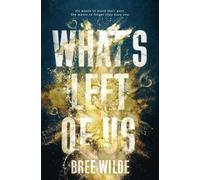 What's Left of Us: A Second Chance College Romance