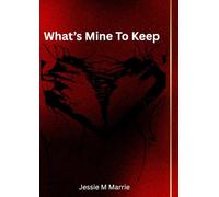 What's Mine To Keep: 2