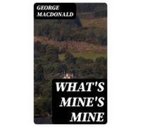Whats Mines Mine (ebook)