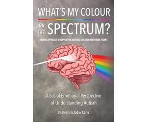 What's My Colour On The Spectrum?: A novel approach in supporting autistic children and young people