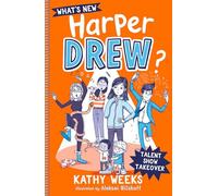 What's New, Harper Drew?: Talent Show Takeover: Book 2