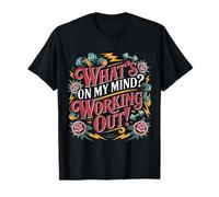 What's On My Mind Working out Pensamientos de Aptitud - Camiseta