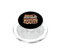 What's On My Mind Working out Pensamientos de Aptitud - PopSockets PopGrip para MagSafe