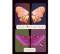 What's On Your Heart: Journal