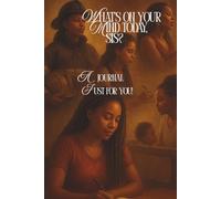 What's On Your Mind Today, Sis?: An Inspirational Unique Journal with Black & White Photos of African American Women to Empower Your Reflections, Notes, and Dreams