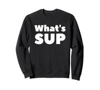What's Sup Stand Up Paddling Whats Sup Sudadera