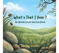 What's That I Hear? An Animal Count and See Book (What's That I Hear? A Count and See Discovery)