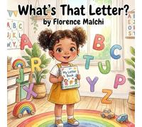 What's That Letter?: An Interactive Alphabet Guessing Game for Toddlers and Preschoolers to Learn Their ABCs (Rachel Discovers the World)