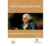 What's the Big Idea, Ben Franklin? Standardized Reading Practice Test Package