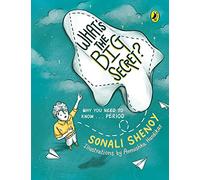 What's the Big Secret?: Why You Need to Know . . . Period: A conversation-starter! Fun & informative must-read picture-book for kids!