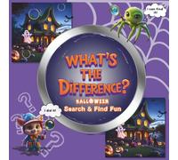 What's The Difference Halloween Search & Find Fun: Halloween Hidden Pictures Puzzles Activity Book with Over 80 Spot the Differences I Spy for ages 5 and Older