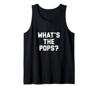 What's The Pops Funny Viral Slang Meme Camiseta Camiseta sin Mangas