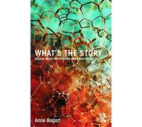 What's the Story: Essays about art, theater and storytelling